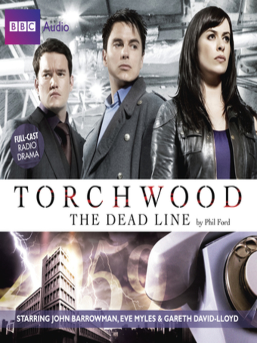 Title details for Torchwood--The Dead Line by Phil Ford - Available